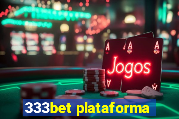 333bet plataforma